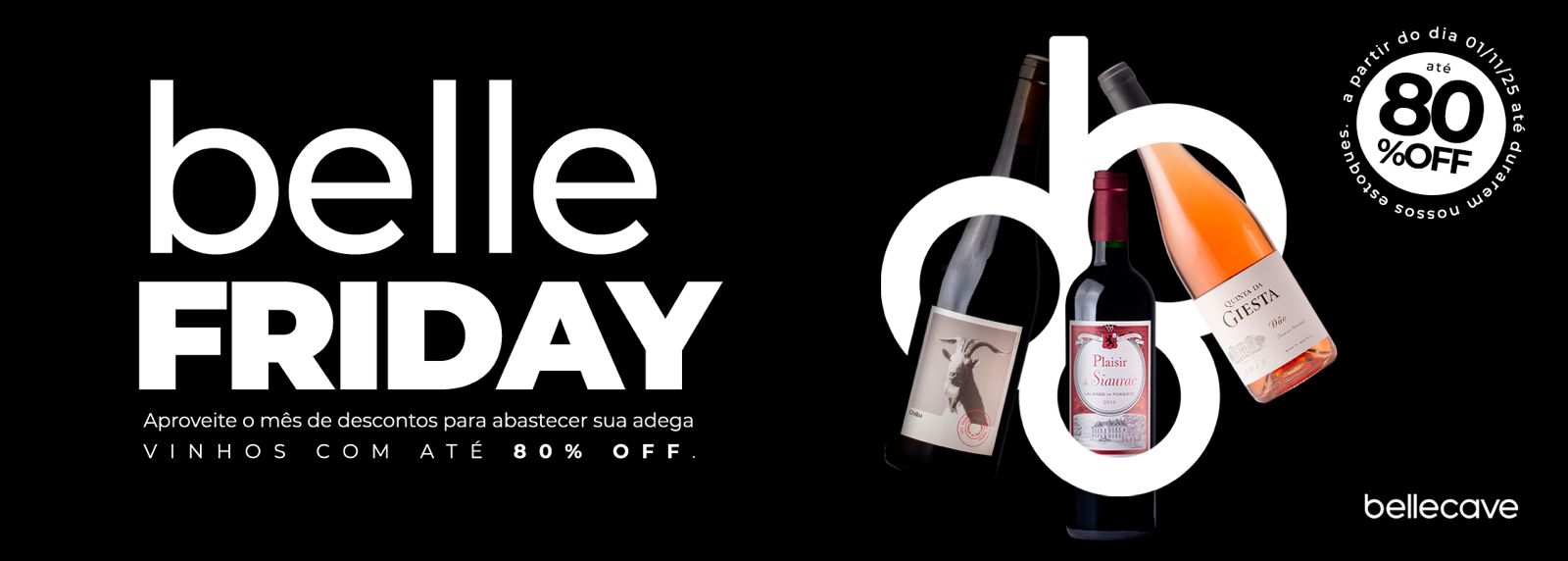 BELLE FRIDAY -  Um Mês Para Aproveitar!